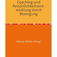 Sammlung infoline / Coaching und Persönlichkeitsentwicklung durch Bewegung von Epubli