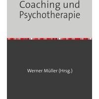 Sammlung infoline / Coaching und Psychotherapie von Epubli
