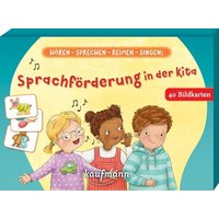 Hören - sprechen - reimen - singen: Sprachförderung in der Kita von Kaufmann Verlag
