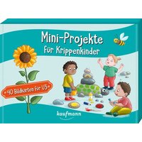 Mini-Projekte für Krippenkinder von Ernst Kaufmann Verlag