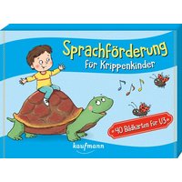 Sprachförderung für Krippenkinder Sprachförderung für Krippenkinder von Kaufmann Verlag