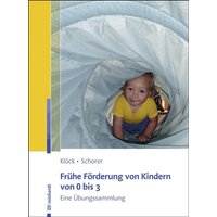 Frühe Förderung von Kindern von 0 bis 3 von Ernst Reinhardt Verlag