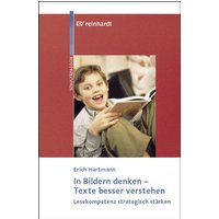 In Bildern denken - Texte besser verstehen von Ernst Reinhardt Verlag