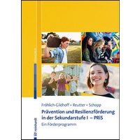 Prävention und Resilienzförderung in der Sekundarstufe I - PRiS von Ernst Reinhardt Verlag