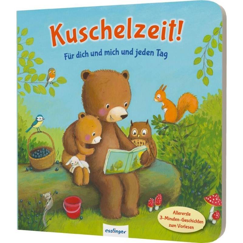 Kuschelzeit!: Für dich und mich und jeden Tag von Esslinger in der Thienemann-Esslinger Verlag GmbH