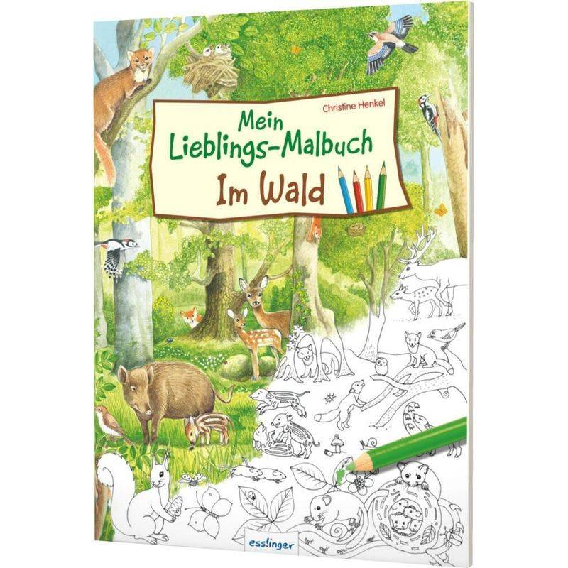 Mein Lieblings-Malbuch - Im Wald von Esslinger in der Thienemann-Esslinger Verlag GmbH