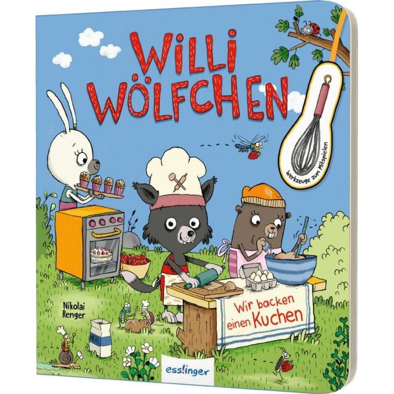 Wir backen einen Kuchen! / Willi Wölfchen Bd.4 von Esslinger in der Thienemann-Esslinger Verlag GmbH