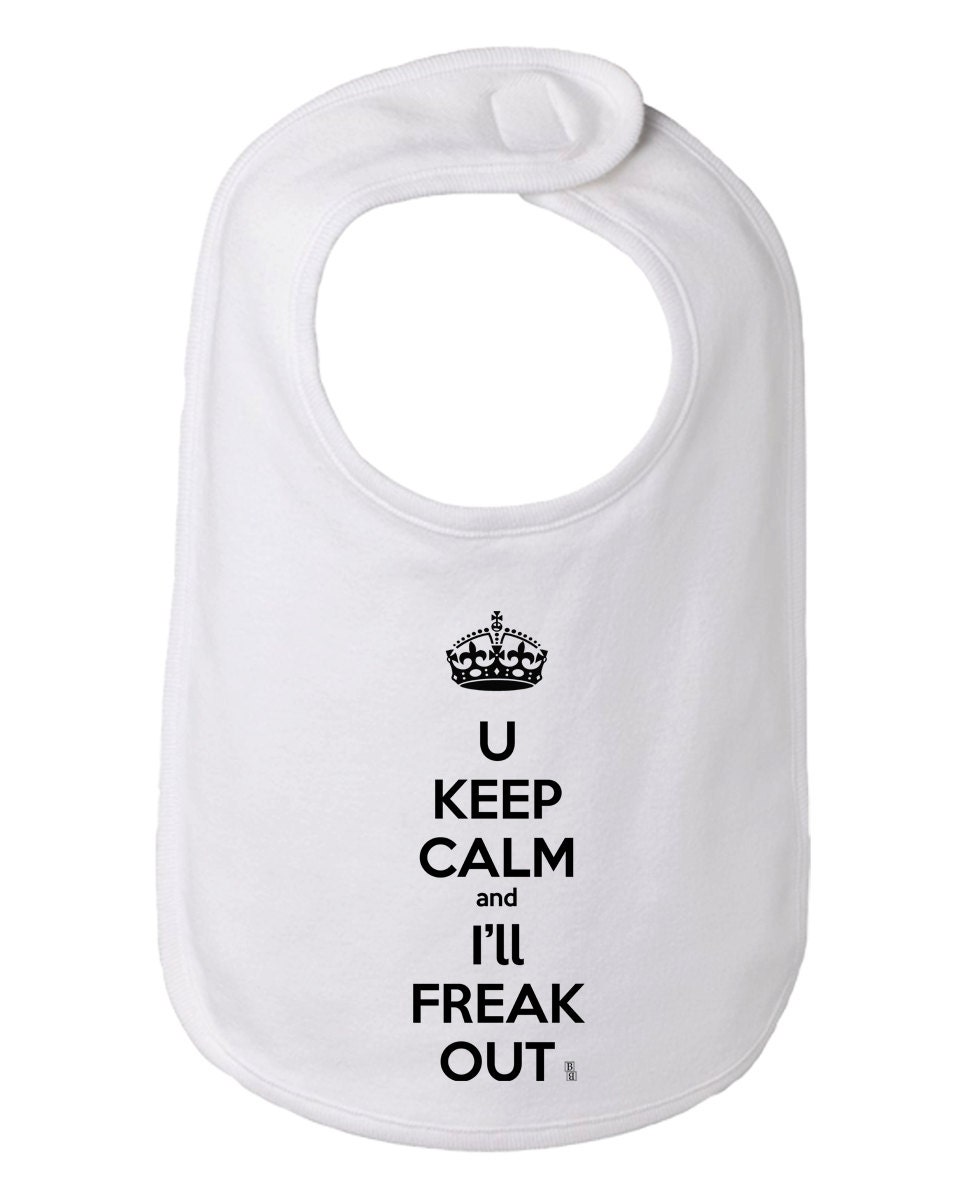 Halten Sie Ruhig Baby Und Lätzchen, Ruhe Bewahren Ich Werde Ausflippen, Halten Lustige Baby-Kleidung von Etsy - BBIApparel