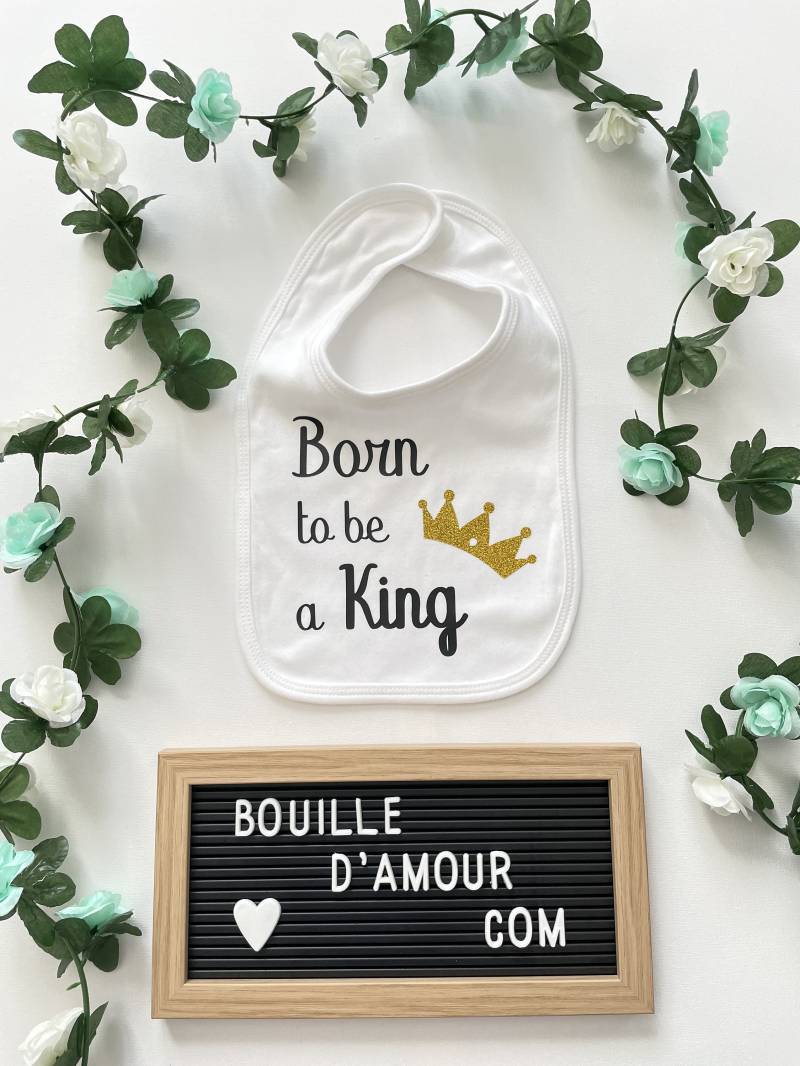 Personalisiertes Lätzchen „Born To Be A King" - Anpassbares Baby-Lätzchen Geburtsgeschenk-Lätzchen von Etsy - BouilleDamourCom