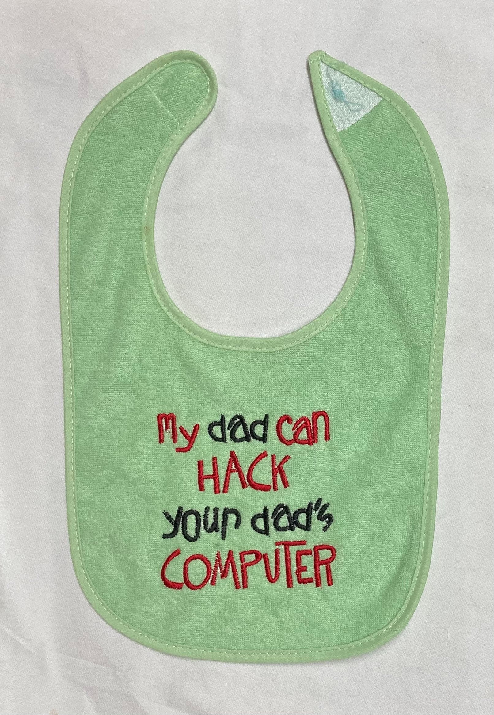 My Dad Can Hack Your Dad Es Computer Custom Embroidered Bib von Etsy - BoutiqfullyYours