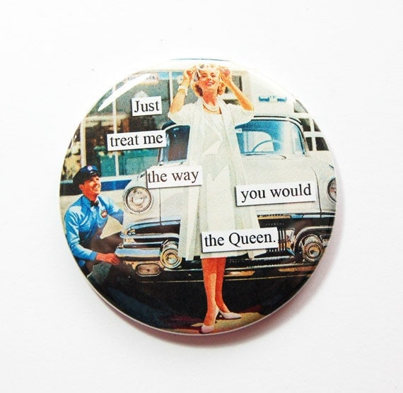 Lustiger Taschenspiegel, Spiegel Für Die Geldbörse, Spiegel, Humor, Lustiger Spruch, Freche Frauen, Retro, Behandle Mich Wie Königin | 3476 von Etsy - KellysMagnets