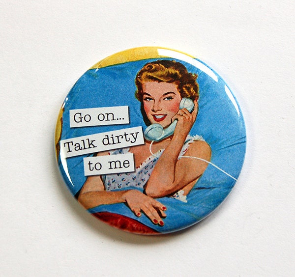 Spiegel, Lustiger Taschenspiegel, Geldbörsenspiegel, Humor, Glasspiegel, Spiegel Für Geldbörse, Talk Dirty To Me, Lustige Frauen, Freche Frauen von Etsy - KellysMagnets