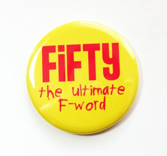 Taschenspiegel, Geldbörsenspiegel, Fifty, 50Th Birthday, Witziges Geburtstagsgeschenk, Lustiger Spruch, Fünfzigster Geburtstag, 50 Mitbringsel | 3650 von Etsy - KellysMagnets