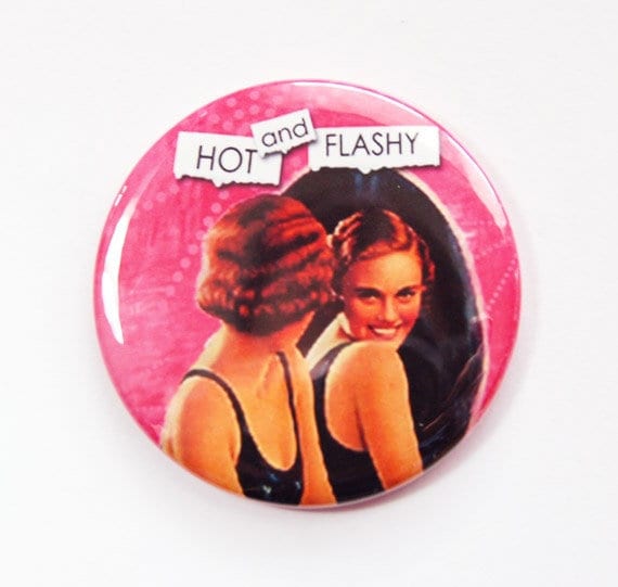 Taschenspiegel, Lustiger Humor, Lustiger Spruch, Freche Frauen, Hitzewallungen, Wechseljahre, Heiß Und Schrill, Pink | 3636 von Etsy - KellysMagnets