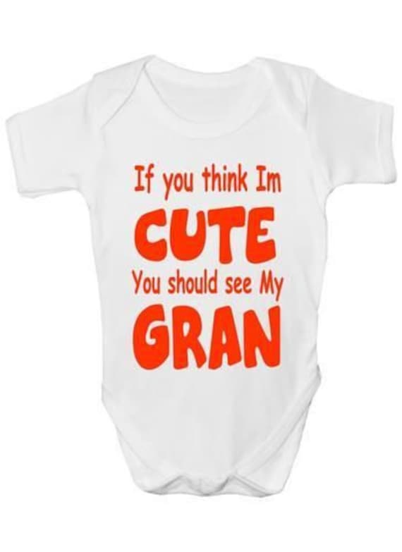 Denke, Ich Bin Niedlich Sehen Meine Gran Baby Body Weste Kleidung Lustiges Geschenk von Etsy - Print4ustore