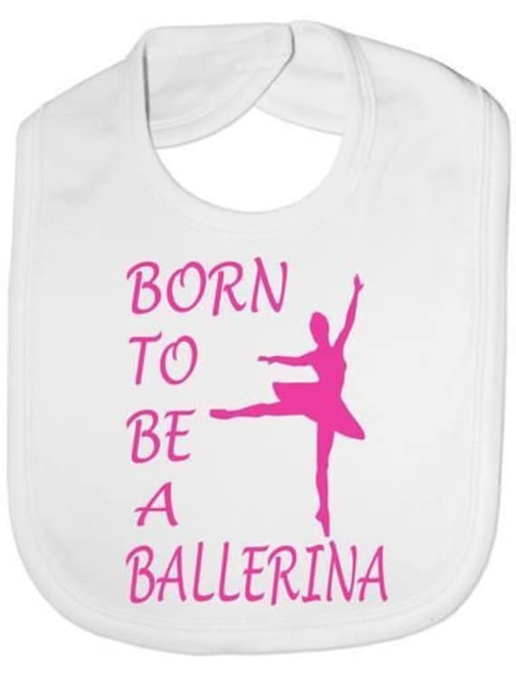 Geboren, Um Eine Ballerina Lustige Baby Kleinkind Neugeborenen Lätzchen Geschenk Zu Sein von Etsy - Print4ustore
