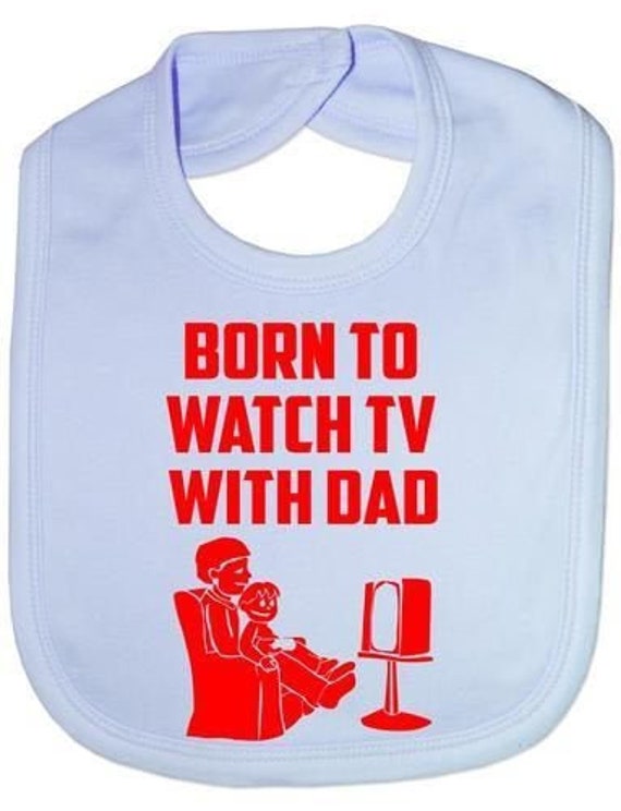 Geboren, Um Fernsehen Mit Papa Lustige Baby Kleinkind Neugeborenen Lätzchen Geschenk Zu Sehen von Etsy - Print4ustore