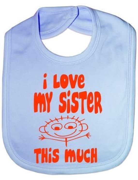 Ich Liebe Meine Schwester Diese Viel Lustige Baby Kleinkind Neugeborenen Lätzchen Geschenk von Etsy - Print4ustore