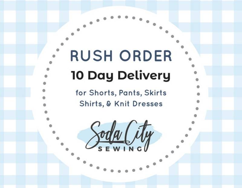 Rush Order Add On - 10 Tage Lieferung Für Hemden, Hosen, Shorts, Röcke Und Strickkleider, Die Mit Kostenlosem Versand Ausgecheckt Haben Rush Order Add On - 10 Tage Lieferung Für Hemden, Hosen, Shorts, Röcke Und Strickkleider, Die Mit Kostenlosem Versand Ausgecheckt Haben von Etsy - SodaCitySewing