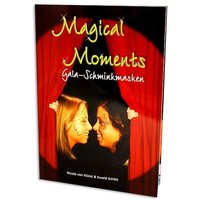 Magical Moments, Gala Schminkmasken, 60 Seiten, mit u.a. Schnörkeln, Tribals und Masken wie z.B. Spiderella Magical Moments, Gala Schminkmasken, 60 Seiten, mit u.a. Schnörkeln, Tribals und Masken wie z.B. Spiderella von Eulenspiegel
