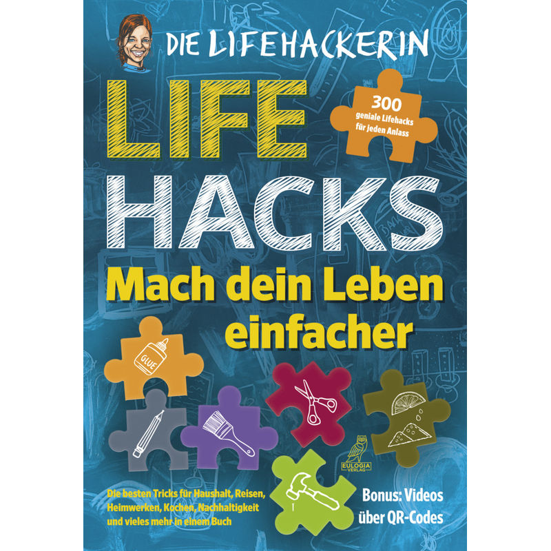 Lifehacks - Mach dein Leben einfacher von Eulogia