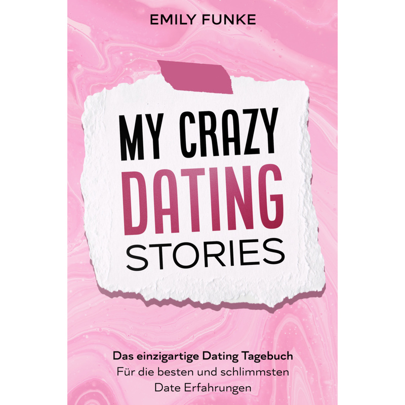 My crazy Dating Stories von Eulogia