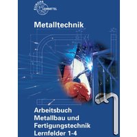 Arbeitsbuch Metallbau und Fertigungstechnik LF 1-4 von Europa-Lehrmittel