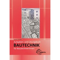 Peschel: Aufgaben-/Lösungsb. Bautechnik Bauzeichner-/innen von Europa-Lehrmittel