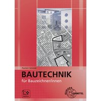Bautechnik für Bauzeichner/innen von Europa-Lehrmittel