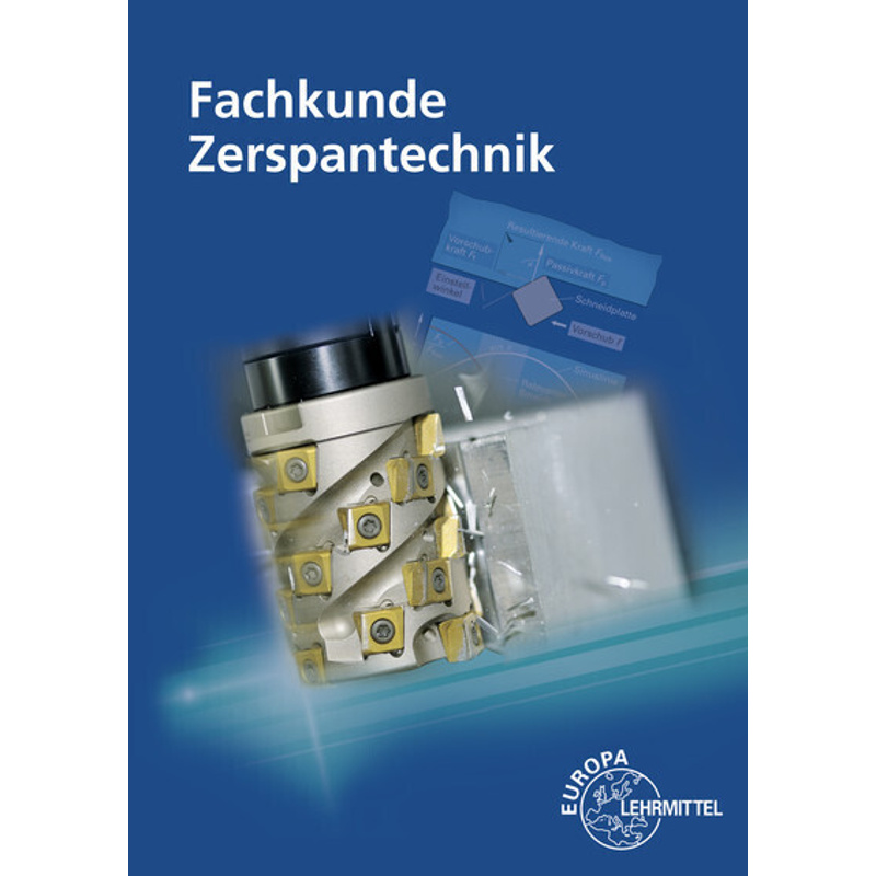 Fachkunde Zerspantechnik, m. CD-ROM von Europa-Lehrmittel