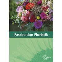 Faszination Floristik von Europa-Lehrmittel