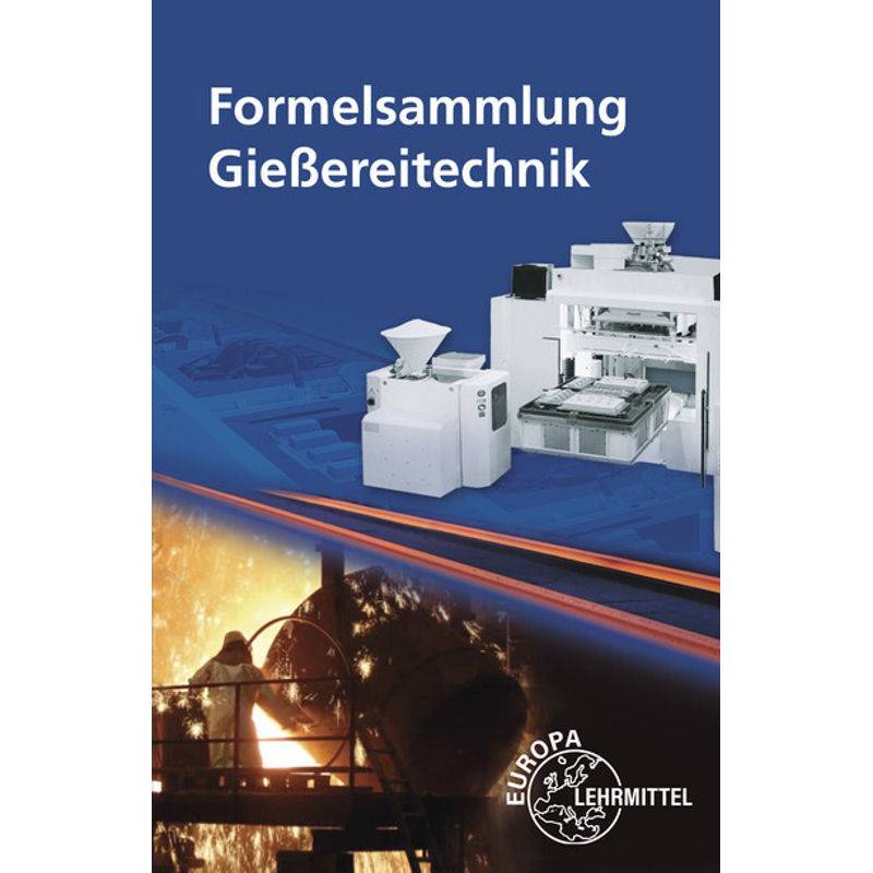 Formelsammlung Gießereitechnik von Europa-Lehrmittel