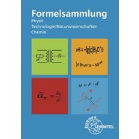 Formelsammlung Physik, Technologie/ Naturw. von Europa-Lehrmittel