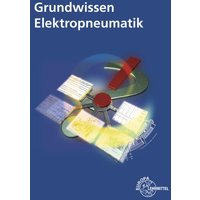 Henninger, F: Grundwissen Elektropneumatik von Europa-Lehrmittel