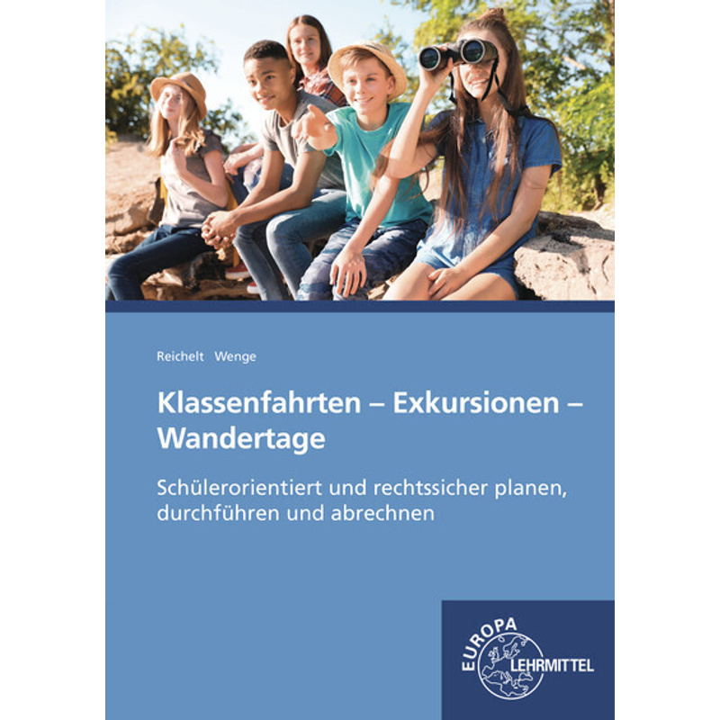 Klassenfahrten, Exkursionen, Wandertage von Europa-Lehrmittel