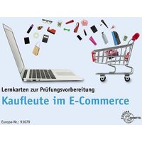 Lernkarten zur Prüfungsvorbereitung Kaufleute im E-Commerce von Europa-Lehrmittel