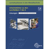 Lös./ Lernsit.Metalltechnik Arbeitsbl. LF 1-4 von Europa-Lehrmittel