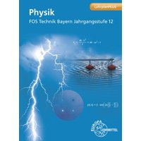 Physik FOS Technik Bayern Kl.12 von Europa-Lehrmittel