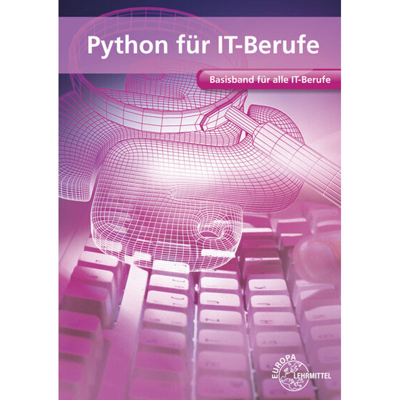 Python für IT-Berufe von Europa-Lehrmittel