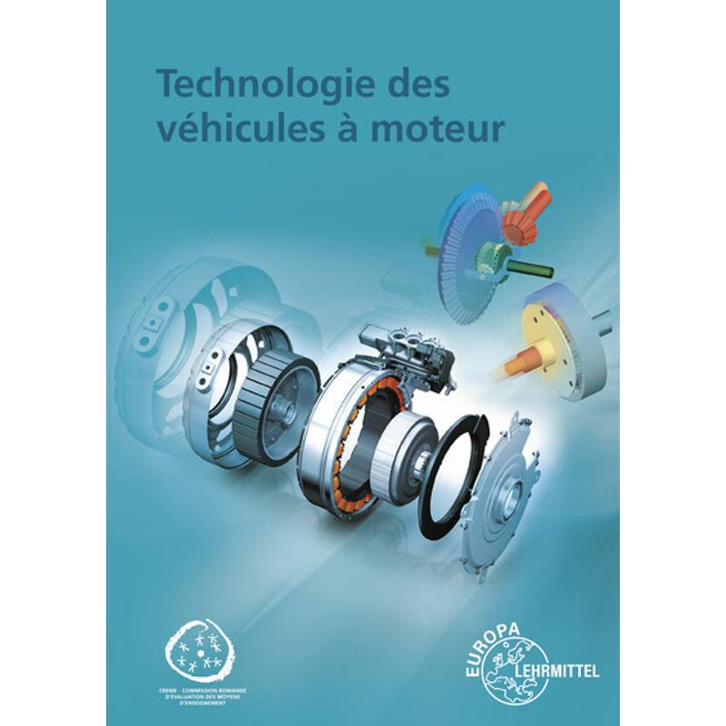 Technologie des véhicules à moteur von Europa-Lehrmittel
