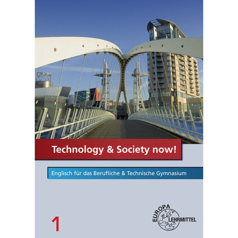 Technology & Society now! - Band 1.Bd.1 von Europa-Lehrmittel
