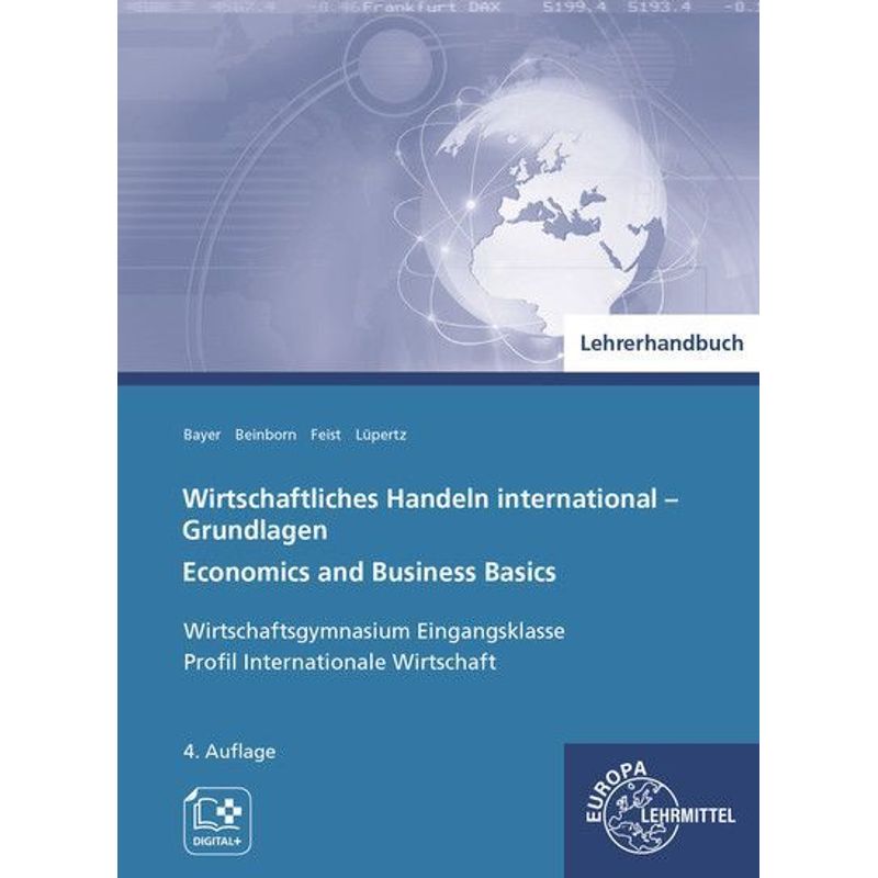Wirtschaftliches Handeln international - Grundlagen, Lehrerhandbuch von Europa-Lehrmittel