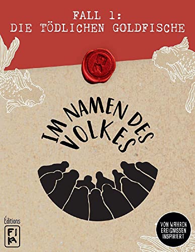 FIKA Editions | Im Namen des Volkes – Fall 1: Die tödlichen Goldfische | Familienspiel | Deduktionsspiel | 2-12 Spieler | Ab 12+ Jahren | 45 Minuten | Deutsch von Asmodee