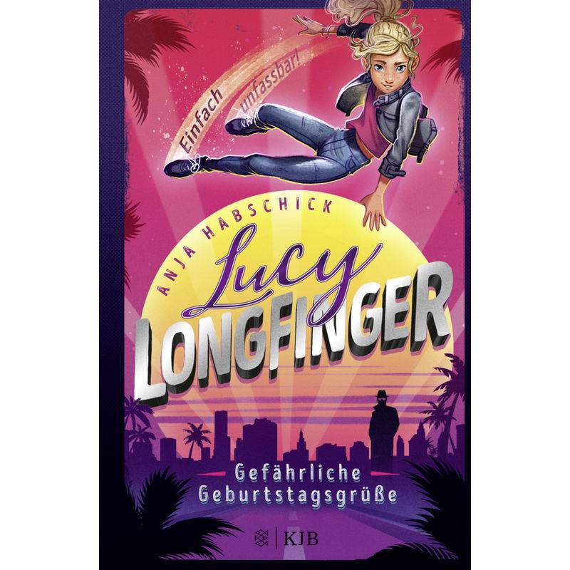 Gefährliche Geburtstagsgrüße / Lucy Longfinger Bd.1 von FISCHER KJB
