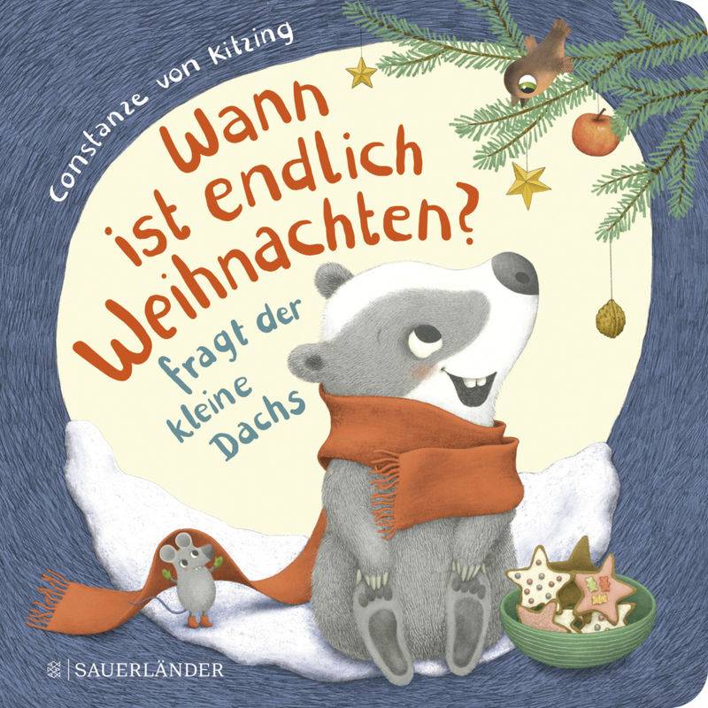 "Wann ist endlich Weihnachten?", fragt der kleine Dachs (Weihnachtsbuch) von FISCHER Sauerländer