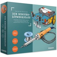 FRANZIS 67189 - Die Roboter-Lötwerkstatt FRANZIS 67189 - Die Roboter-Lötwerkstatt von FRANZIS GmbH