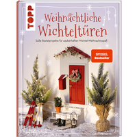 TOPP 25052 Weihnachtliche Wichteltüren. Süße Bastelprojekte für zauberhaften Wichtel-Weihnachtsspaß. SPIEGEL Be - Mit großer Ideenbibliothek und Vorlagen zum Download | Arabatzis, Sarah von FRECHVERLAG