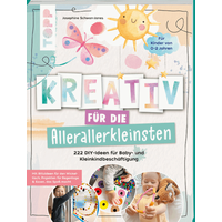 TOPP 25141 Kreativ für die Allerallerkleinsten. 222 DIY-Ideen für Baby- und Kleinkindbeschäftigung. TOPP 25141 Kreativ für die Allerallerkleinsten. 222 DIY-Ideen für Baby- und Kleinkindbeschäftigung. von FRECHVERLAG