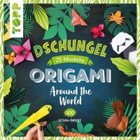TOPP 25155 Origami Around the World - Dschungel TOPP 25155 Origami Around the World - Dschungel von FRECHVERLAG