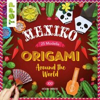 TOPP 25156 Origami Around the World - Mexiko TOPP 25156 Origami Around the World - Mexiko von FRECHVERLAG